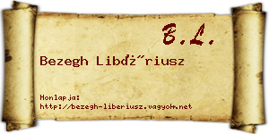Bezegh Libériusz névjegykártya